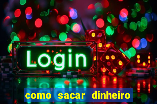 como sacar dinheiro no golden slots